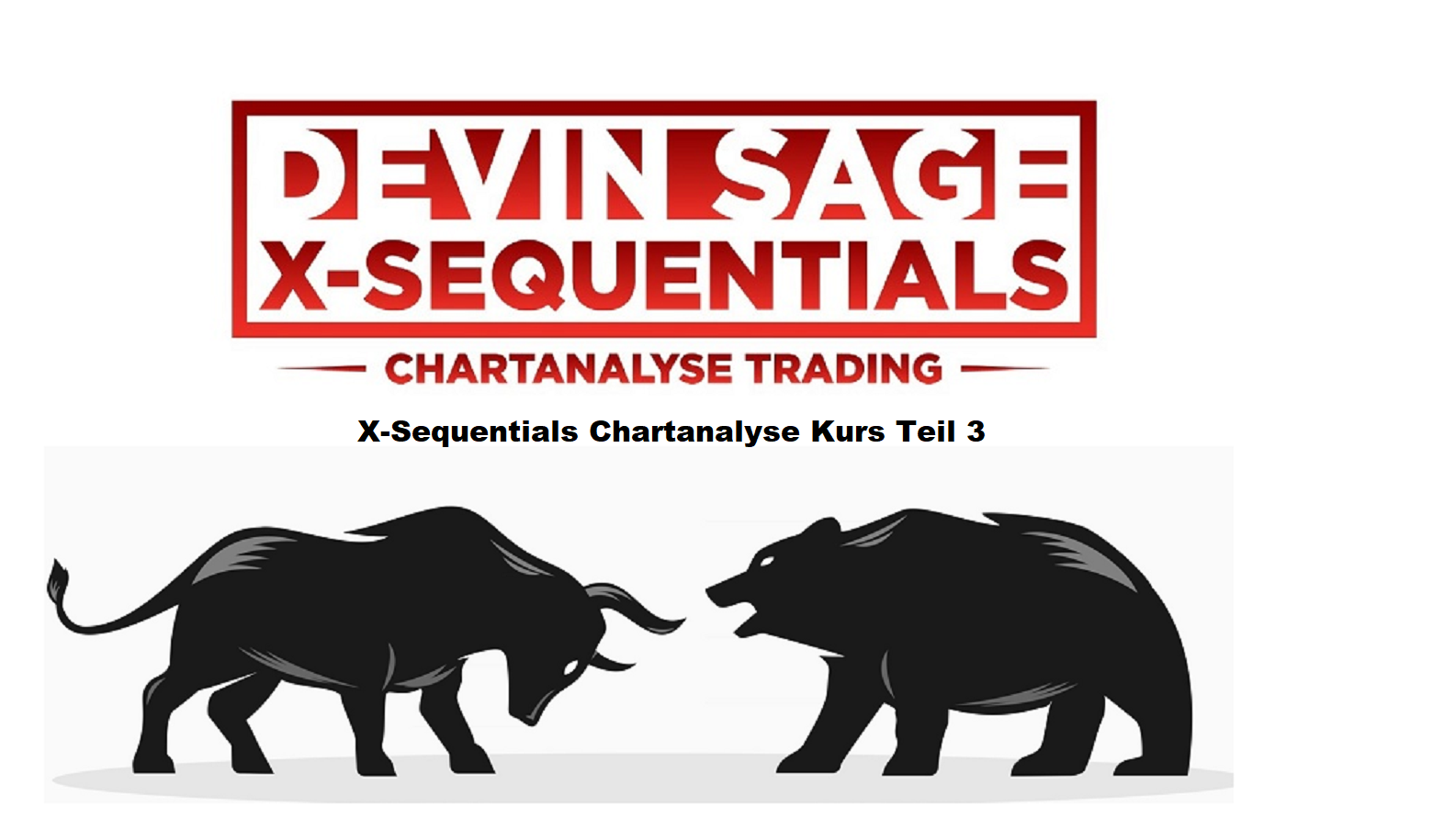 X-Sequentials Chartanalyse Trading Kurs Teil 4