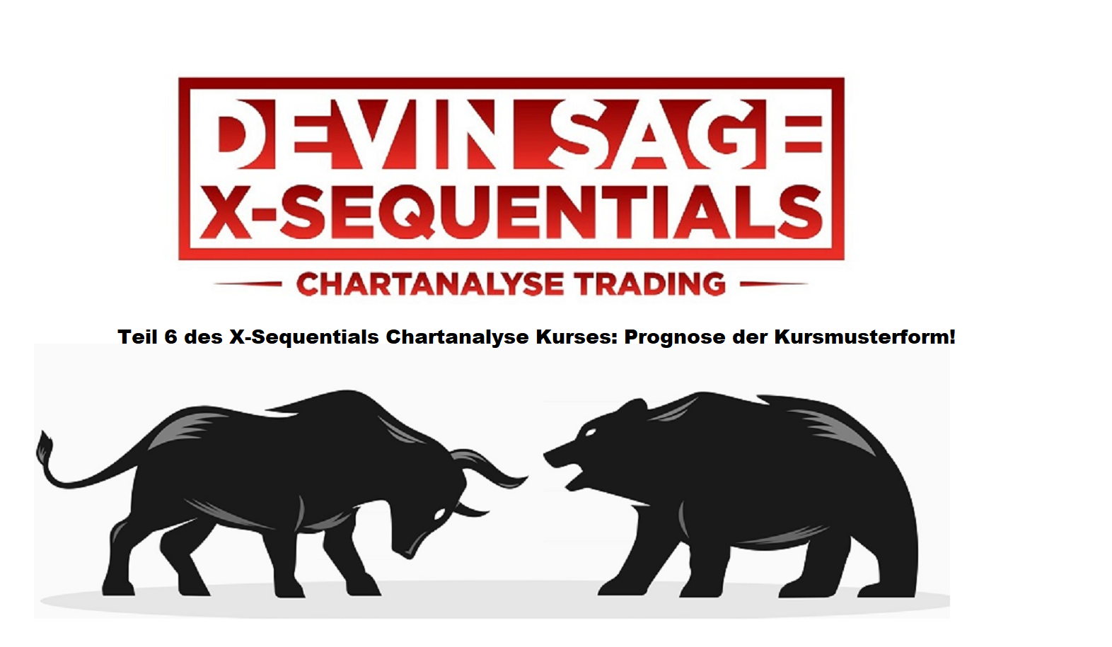 X-Sequentials Chartanalyse Trading Kurs Teil 4