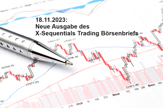 18.11.2023: Neue Ausgabe des X-Sequentials Trading Börsenbriefs